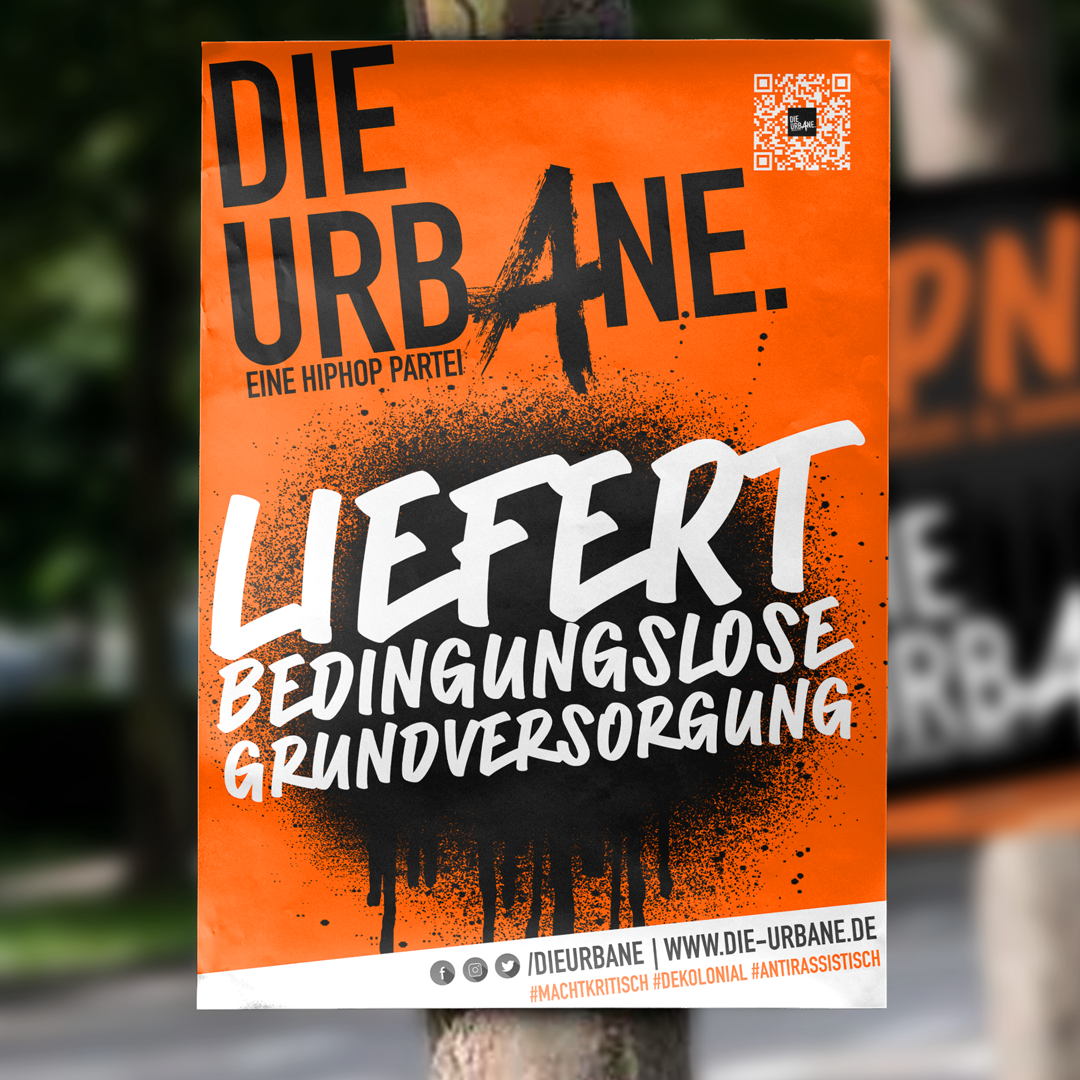 Wahlplakat Die Urbane. liefert bedingungslose Versorgung